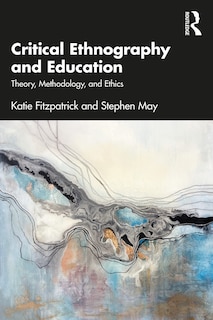 Couverture_Critical Ethnography And Education