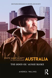 Front cover_White Masculinity In Contemporary Australia