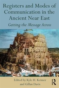 Front cover_Registers And Modes Of Communication In The Ancient Near East