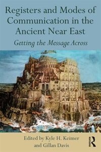 Front cover_Registers And Modes Of Communication In The Ancient Near East