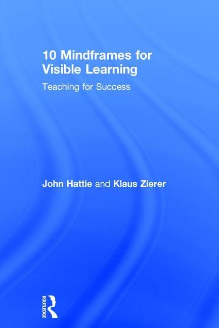 Front cover_10 Mindframes For Visible Learning