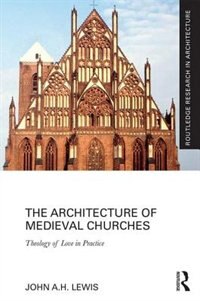 Couverture_The Architecture Of Medieval Churches