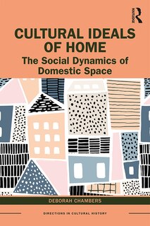 Front cover_Cultural Ideals Of Home