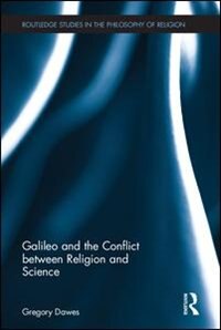 Front cover_Galileo And The Conflict Between Religion And Science
