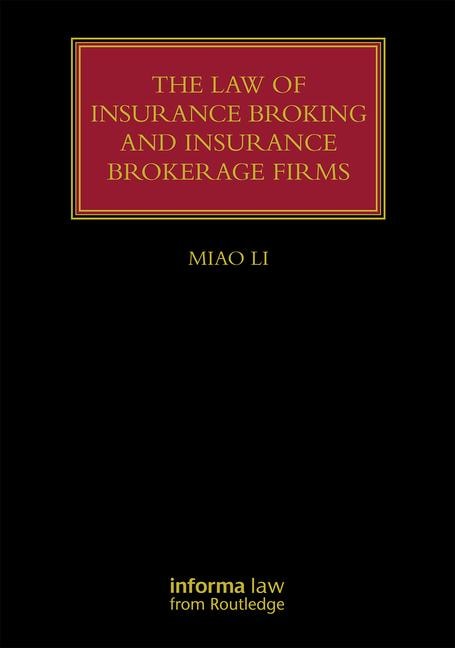 Front cover_The Law of Insurance Broking and Insurance Brokerage Firms
