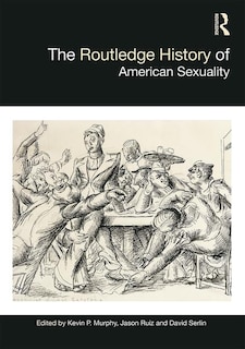 Couverture_The Routledge History Of American Sexuality