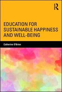 Front cover_Education For Sustainable Happiness And Well-being