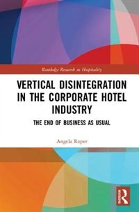 Couverture_Vertical Disintegration In The Corporate Hotel Industry