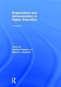 Front cover_Organization And Administration In Higher Education
