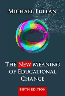 Couverture_The New Meaning Of Educational Change