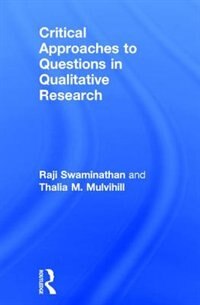 Front cover_Critical Approaches To Questions In Qualitative Research