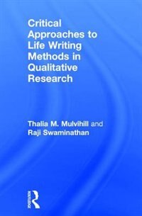 Couverture_Critical Approaches To Life Writing Methods In Qualitative Research