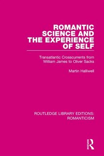 Front cover_Romantic Science And The Experience Of Self
