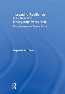Front cover_Increasing Resilience In Police And Emergency Personnel