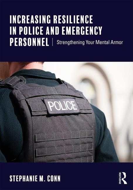 Front cover_Increasing Resilience In Police And Emergency Personnel