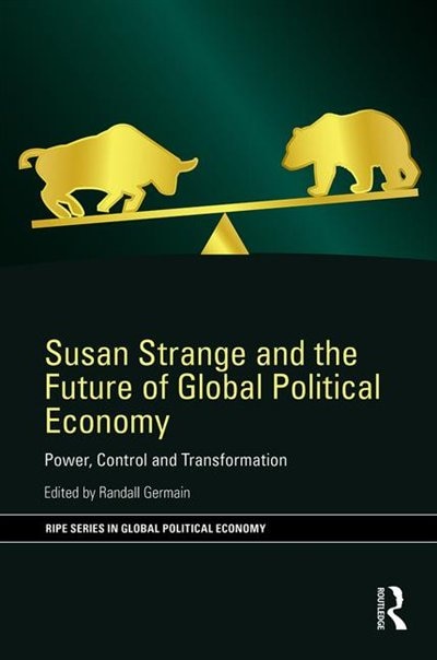 Couverture_Susan Strange And The Future Of Global Political Economy