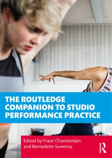 Front cover_The Routledge Companion To Studio Performance Practice