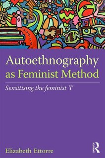 Front cover_Autoethnography As Feminist Method