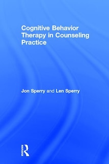 Cognitive Behavior Therapy In Counseling Practice