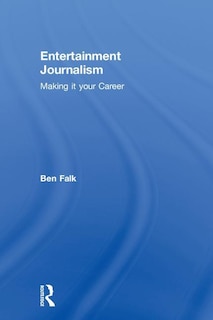 Entertainment Journalism: Making It Your Career