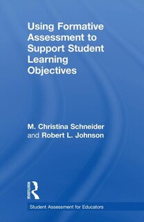 Front cover_Using Formative Assessment To Support Student Learning Objectives