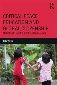 Front cover_Critical Peace Education And Global Citizenship