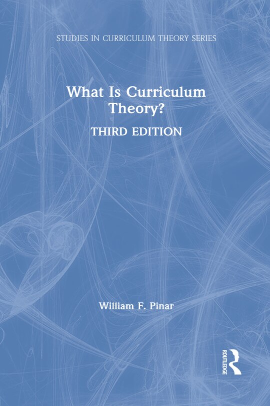 Couverture_What Is Curriculum Theory?