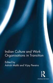 Front cover_Indian Culture And Work Organisations In Transition