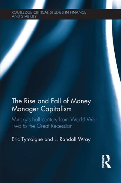 Front cover_The Rise And Fall Of Money Manager Capitalism