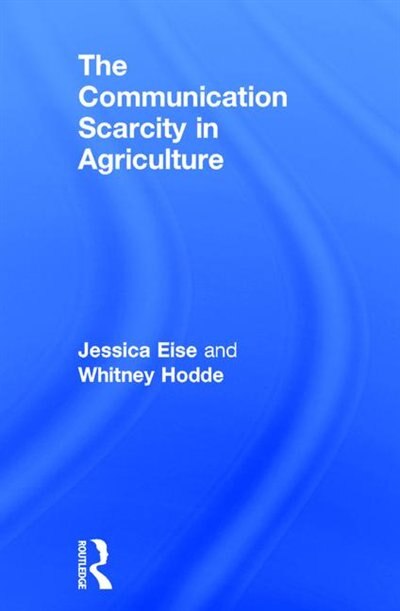 Couverture_The Communication Scarcity in Agriculture