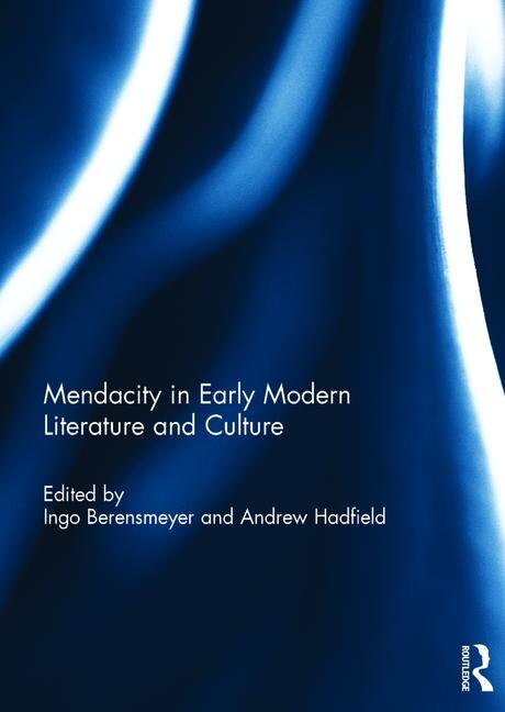 Couverture_Mendacity In Early Modern Literature And Culture