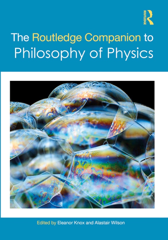 Front cover_The Routledge Companion to Philosophy of Physics
