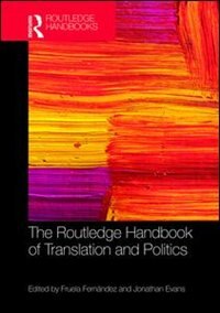 Front cover_The Routledge Handbook Of Translation And Politics