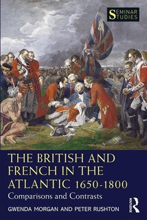 Front cover_The British And French In The Atlantic 1650-1800