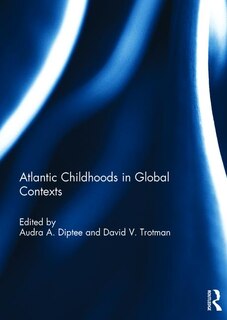 Front cover_Atlantic Childhoods In Global Contexts