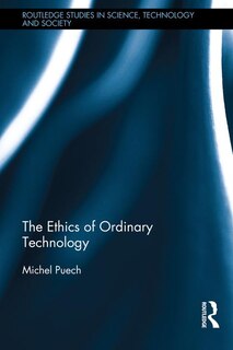 Front cover_The Ethics Of Ordinary Technology