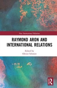 Couverture_Raymond Aron And International Relations