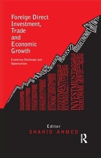 Front cover_Foreign Direct Investment, Trade And Economic Growth