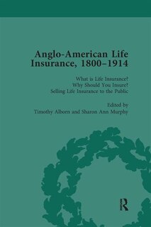 Couverture_Anglo-American Life Insurance, 1800-1914 Volume 1