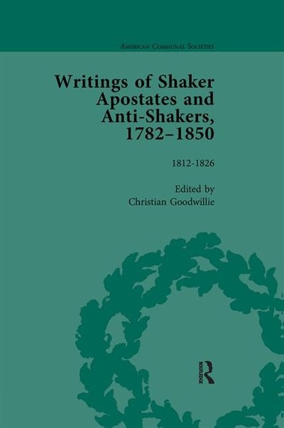 Front cover_Writings Of Shaker Apostates And Anti-shakers, 1782-1850 Vol 2