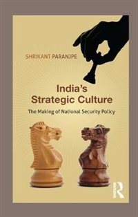 Front cover_India's Strategic Culture