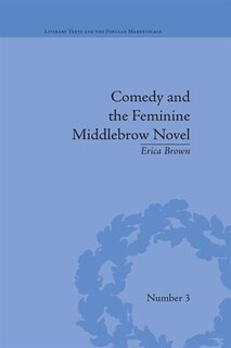 Front cover_Comedy And The Feminine Middlebrow Novel