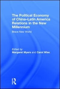 Front cover_The Political Economy of China-Latin America Relations in the New Millennium
