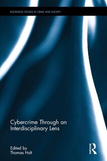 Front cover_Cybercrime Through An Interdisciplinary Lens