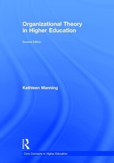Front cover_Organizational Theory In Higher Education