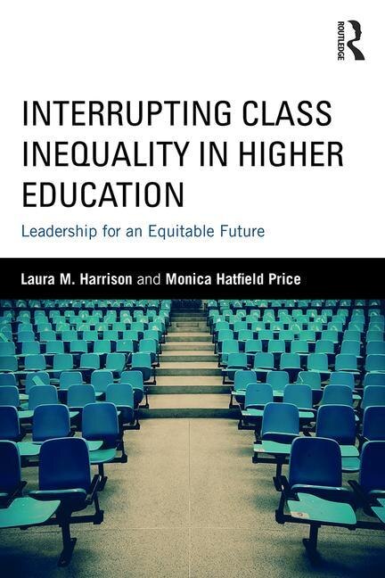 Front cover_Interrupting Class Inequality In Higher Education