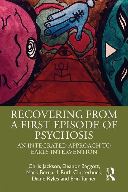 Front cover_Recovering From A First Episode Of Psychosis