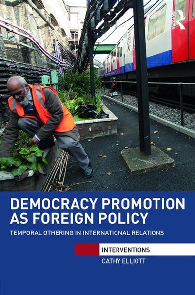 Front cover_Democracy Promotion As Foreign Policy