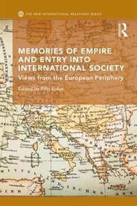 Couverture_Memories Of Empire And Entry Into International Society