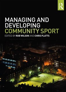 Front cover_Managing And Developing Community Sport